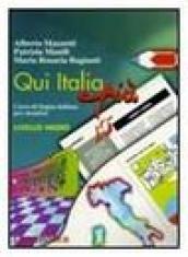 Qui Italia più. Corso di lingua italiana per stranieri. Livello medio. Soluzioni delle esercitazioni