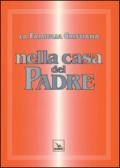 La famiglia cristiana nella casa del Padre. Repertorio di canti per la liturgia. Con gli accompagnamenti