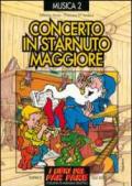 Concerto in starnuto maggiore. Raccolta di successi per bambini e ragazzi