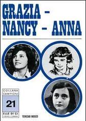 Grazia, Nancy, Anna