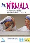 Io, Nìrmala. La storia dell'«Erede» di madre Teresa di Calcutta