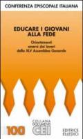 Educare i giovani alla fede. Orientamenti emersi dai lavori della 45ª Assemblea generale