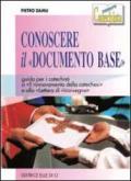 Conoscere il «Documento base». Guida per i catechisti a «Il rinnovamento della catechesi» e alla «Lettera di riconsegna»