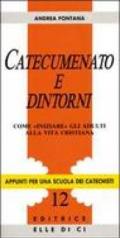 Catecumenato e dintorni. Come «Iniziare» gli adulti alla vita cristiana