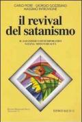 Il revival del satanismo. Il satanismo contemporaneo. Satana: mito o realtà