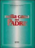 Nella casa del Padre: edizione per il Piemonte 1997. Partitura di accompagnamento. Repertorio di canti per la liturgia