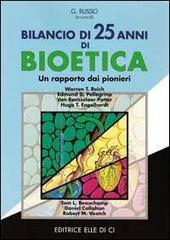 Bilancio di 25 anni di bioetica. Un rapporto dai pionieri