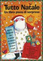 Tutto Natale. Un libro pieno di sorprese