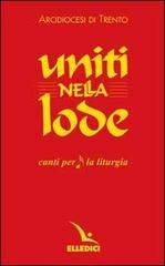 Uniti nella lode. Canti per la liturgia. Libretto