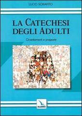 La catechesi degli adulti. Orientamenti e proposte