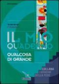 Il mio quaderno. Qualcosa di grande. Quaderno «Io sono con voi». Per la 2ª classe elementare