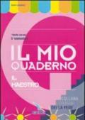 Il mio quaderno. Il maestro. Quaderno «Venite con me». Per la 5ª classe elementare