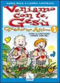 Veniamo con te, Gesù. Quaderno attivo per il catechismo «Venite con me»: 1