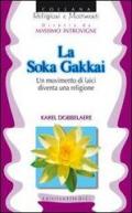 La Soka Gakkai. Un movimento di laici diventa una religione
