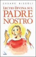 Lectio divina sul Padre nostro