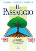 Il passaggio da Pesah a Pasqua. Itinerario quaresimale per la catechesi d'iniziazione