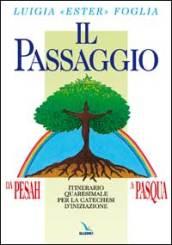 Il passaggio da Pesah a Pasqua. Itinerario quaresimale per la catechesi d'iniziazione