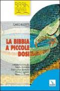 Bibbia a piccole dosi (La)