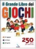 Il grande libro dei giochi. 250 giochi per tutte le età