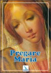 Pregare Maria