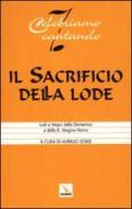 Il sacrificio della lode. Lodi e vespri della domenica e della B. Vergine Maria. Libretto per l'assemblea