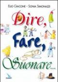 Dire, fare, suonare...