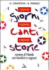 Nove giorni, nove canti, nove storie. Novena di Natale con bambini e ragazzi