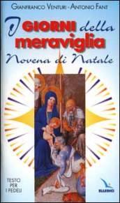 I giorni della meraviglia. Novena di Natale. Testo per i fedeli