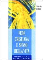 Fede cristiana e senso della vita