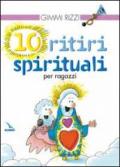 10 ritiri spirituali per ragazzi