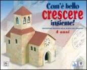 Com'è bello crescere insieme! Educazione religiosa nella scuola dell'infanzia. 2.