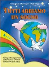 Arcobaleno. Testo per l'insegnamento della religione cattolica nella Scuola elementare vol.4