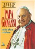 Papa Giovanni. Storia di un cristiano