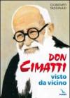 Don Cimatti visto da vicino