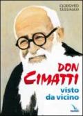 Don Cimatti visto da vicino