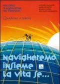 Navigheremo insieme la vita se... Percorso di animazione per fidanzati. Guida