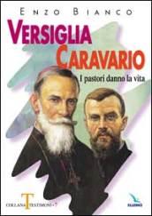 Versiglia, Caravario. I pastori danno la vita