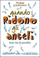 Quando ridono gli angeli. Buon riso fa paradiso