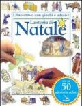 La storia di Natale. Libro attivo con giochi e adesivi