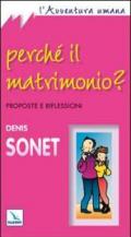 Perché il matrimonio? Proposte e riflessioni