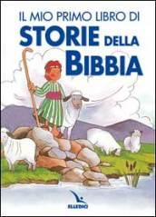 Mio primo libro di storie della Bibbia (Il)