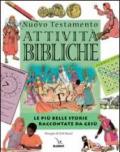 Nuovo Testamento. Le più belle storie raccontate da Gesù. Attività bibliche