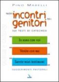 Nuovi incontri per i genitori. Sui testi di catechesi «Io sono con voi», «Venite con me», «Sarete miei testimoni»