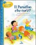 Il paradiso che cos'è?