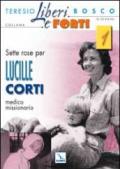 Sette rose per Lucille Corti, medico missionario
