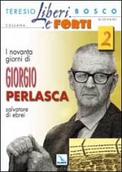 I novanta giorni di Giorgio Perlasca, salvatore di ebrei