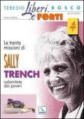 Le trenta missioni di Sally Trench, calamitata dai poveri