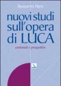 Nuovi studi sull'opera di Luca. Contenuti e prospettive