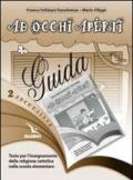 Arcobaleno. Testo per l'insegnamento della religione cattolica nella Scuola elementare. Guida per l'insegnante. Vol. 2: Ad occhi aperti.