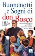 Buonenotti e sogni di don Bosco. Cammino educativo quotidiano secondo il sistema di don Bosco